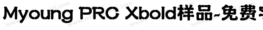 Myoung PRC Xbold样品字体转换